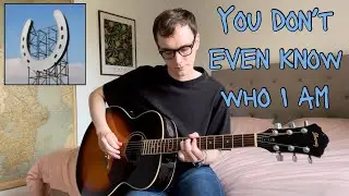 underscores - You don’t even know who I am Guitar Tutorial
