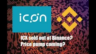 ICON(ICX) sold out at Binance? Pump coming?