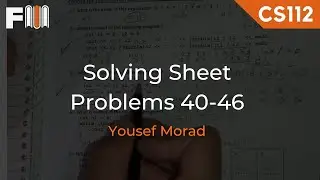 CS112 | Solving Problems (40-46) | Final Revision Sheet | by Yousef Morad