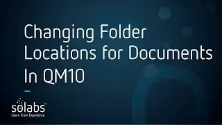 Changing Folder Locations for Documents - SOLABS QM10