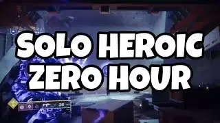 Solo Heroic Zero Hour