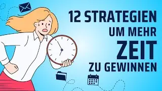 12 Strategien, mehr Zeit im Alltag zu haben | Mehr Energie | Mehr Zeit haben