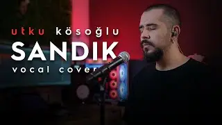 Utku Kösoğlu - SANDIK (Vocal Cover) #haykocepkin #sandik #vocal #cover