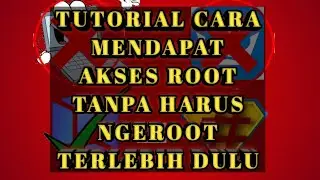 TUTORIAL DAPET AKSES ROOT TANPA HARUS ROOT TERLEBIH DAHULU