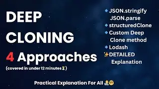 How to DEEP CLONE in Javascript?🤔👬 (4 ways in under 12 mins!) 