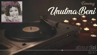 Unutma Beni - Esmeray