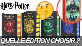 LES DIFFÉRENTES ÉDITIONS DE HARRY POTTER - LAQUELLE CHOISIR ?
