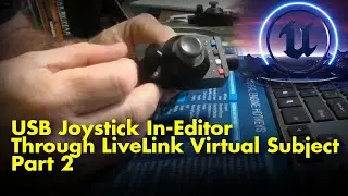 UE5 USB Joystick Control In-Editor Through LiveLink Part 2