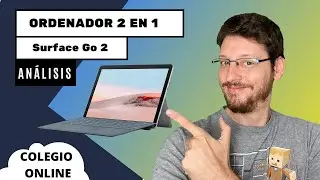 La Surface Go2 es válida para el colegio online