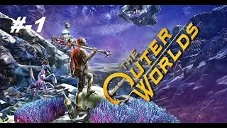 The Outer Worlds - Gameplay Türkçe Bölüm-1