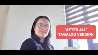 AFTER ALL BY PETER CETERA   TAGALOG VERSION WITH LYRICS