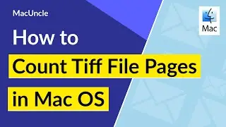 How to Count Tiff File Pages in Mac Operating System ?