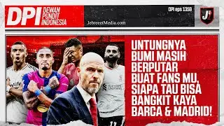 🔴MANCHESTER UNITED DIBANTAI LIVERPOOL, BARCELONA & REAL MADRID BANGKIT! ARSENAL SERI -DPI - EPS 1359