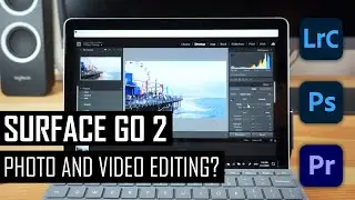 Surface Go 2: Photo and Video Editing?