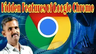 22 Hidden Features of Google Chrome that ever