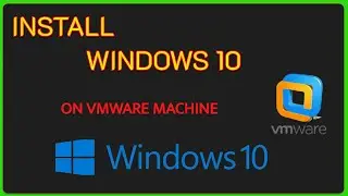 How To Install Windows 10 From VMDK Image in Vmware | How To Download and Install Windows 10 on Vm