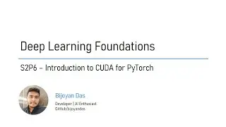 Deep Learning with PyTorch | S2P6 | Introduction to CUDA for PyTorch