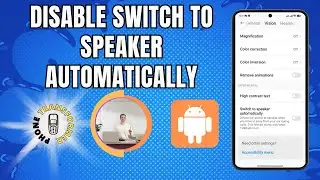 How to Disable the Switch to Speaker Automatically on Android