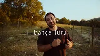 BAHÇE TURU - Konteyner Ev Yapımı - Yazın İlk Günü #1