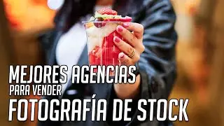 💰Las mejores agencias y distribuidoras para vender fotos📸 de stock en 2021