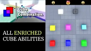Roblox - Cube Combination: All Enriched Cube Abilities