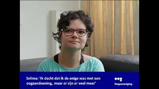 Selima: 'Ik dacht dat ik de enige was met een oogaandoening, maar er zijn er veel meer'