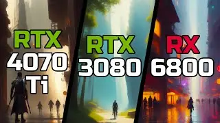 RTX 4070 Ti vs RTX 3080 vs RX 6800 - Test in 9 Games