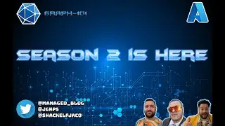 Graph 101 S2E00 - Season 2 is here! Lots to come! (I.T)