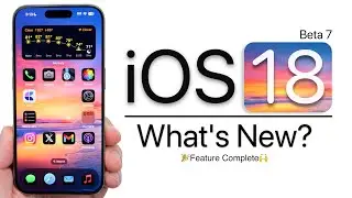 iOS 18 Beta 7 is Out! - What's New?