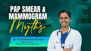 How Often Do You REALLY Need a Pap Smear? Dr.Krishnaveni Explains