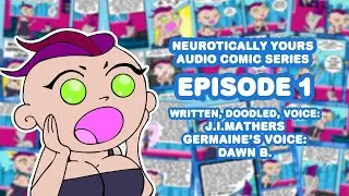 Neurotically Yours EP 1 (Comic Book Audio Series)