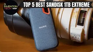 Top 5 Best Sandisk 1tb Extreme