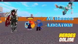 Every Boss Locations In Heroes Online!!