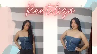 REUTILIZA JEANS VIEJOS