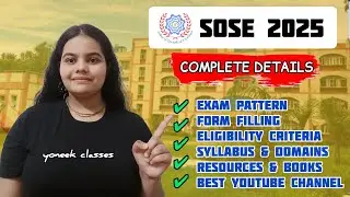 SOSE 2025-26 class 9 & 11 syllabus, eligibility, exam pattern, sources,full guidance for All Domains