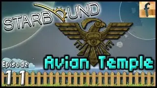 Avian Temple - Ep11 | Starbound