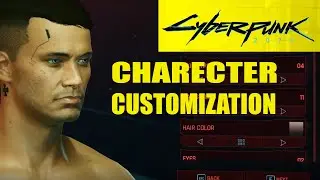 Cyberpunk 2077 Character Customization