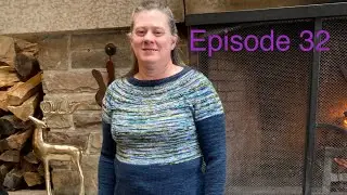What Brings Me Joy (Mostly Knitting) Episode 32