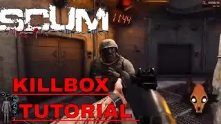 KILLBOX TUTORIAL | SCUM