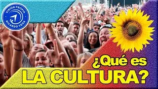 Qué es la Cultura?