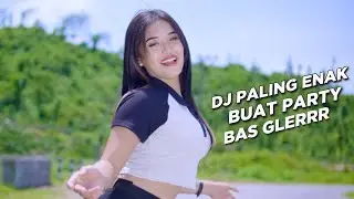 DJ PARTY VIRAL TIKTOK BAS GLER BIKIN MATA MELEK