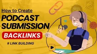How to do Podcast Link Building? | Podcast Submission SEO Tutorial | Link Building | Off-Page Module