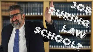 Should I Get a Job During Law School?