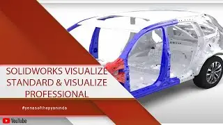 SOLIDWORKS Visualize Standard & Visualize Professional