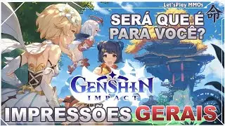 Genshin Impact - Impressões Gerais