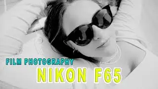Easy Film photography - Nikon NF65 / F65 with Images