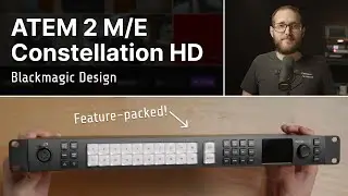 ATEM 2 M/E Constellation HD - Walk-through, features and more // Show and Tell Ep.97
