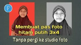 Membuat pas photo hitam putih 3x4 di pixelab