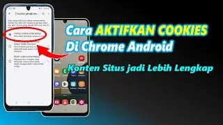 Cara mengaktifkan cookies di chrome hp android