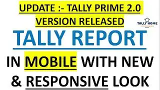 TALLY REPORT IN MOBIE | TALLY PRIME 2.0 | HOW TO OPEN TALLY IN MOBILE